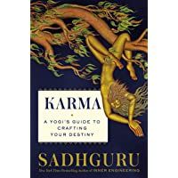 Karma: A Yogis Guide to Crafting Your Destiny